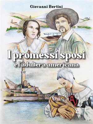 cover image of I promessi sposi e L'adultera americana